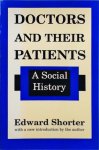 Shorter - Doctors and Their Patients