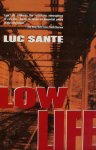 Luc Sante - Low Life