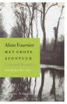 Alain-Fournier - Het grote avontuur - Le Grand Meaulnes (vert. Max Nord)