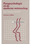 Lawrence LeShan - Parapsychologie en de moderne wetenschap