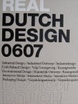 Kuiper, Eric /Annet Venema / Volkert Vos/  ed. - Real Dutch Design 0607