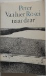 Rosei Peter - Van hier naar daar