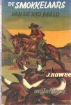 Nowee, J. - De smokkelaars van de Rio Malo