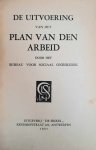 Bureau voor Sociaal Onderzoek [DE MAN Hendrik] - De uitvoering van het plan van den arbeid [zoekhulp: Plan van de Arbeid]