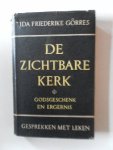 Gorres, Ida Frederike - De zichtbare kerk Godsgeschenk en ergenis. Gesprekken met leken