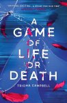 Campbell, Triona - A Game of Life or Death