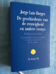 Borges, Jorge Luis - Werken in vier delen, deel 3: De geschiedenis van de eeuwigheid en andere essays.