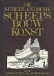 Yk, Cornelis van. - De Nederlandsche scheeps-bouw-konst open gestelt : vertoonende naar wat regel, of evenredenheyd, in Nederland meest alle scheepen werden gebouwd