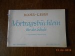 Rohr-Lehn - Vortragsbuchlein fur die schule