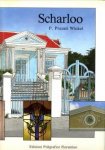 WINKEL, PAULINE PRUNETI - Scharloo. A nineteenth century quarter of Willemstad, Curacao: historical architecture and its background. With Spanish, Dutch and Papiamento summaries