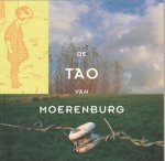 Verhoeven Wim / e.a. - De Tao van Moerenburg Verhoeven Wim / e.a. - De Tao van Moerenburg