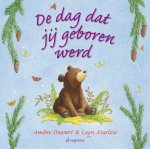 A. Stewart - De dag dat jij geboren werd / Ploegsma kinder- & jeugdboeken