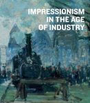  - Impressionism in the Age of Industry