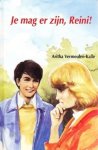 Vermeulen-Kalle, Aritha - Je mag er zijn, Reini!