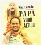 Lucado, Max - Papa voor altijd