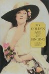 Frieda Hempel - My Golden Age of Singing
