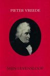 Peieter Vreede - Mijn levensloop