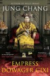 Jung Chang - Empress Dowager Cixi The Concubine Who Launched Modern China