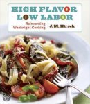 J. M. Hirsch - High Flavor, Low Labor