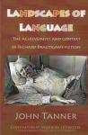 John Tanner - Landscapes of Language: The Achievement and Context of Richard Brautigan's Fiction