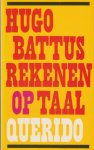 Battus (ps.), Hugo - Rekenen op taal.