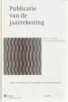 Jong, B.J. de, M.P. Nieuwe Weme - Publicatie van de jaarrekening; onderzoek in opdracht van het Ministerie van Economische Zaken (...)