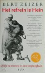 Bert Keizer 58107 - Het refrein is Hein leven en sterven in een verpleeghuis