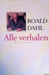 Dahl, Roald - Alle verhalen