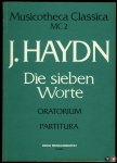 AA - Joseph Haydn. Die sieben letzten Worte unseres Erlösers am Kreuze. Oratorium für 4 Solisten, gemischten Chor und Orchester