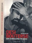 Reeser, Pepijn - Desi Bouterse: Een Surinaamse tragedie Reeser, Pepijn - Desi Bouterse: Een Surinaamse tragedie