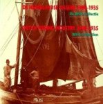 Loomeijer, Frits - De Nederlandse Visserij 1900-1935 De RIVO Collectie