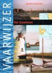 SCHOLTES, M. - Vaarwijzer Het IJsselmeer.