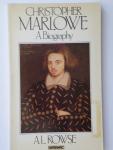 Rowse, A.L. - Christopher Marlowe, A Biography