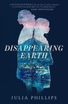 Julia Phillips - Disappearing Earth