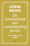 Lydia Davis 50261 - De schoonheid van weerbarstig proza Over schrijven, lezen en kijken