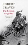 Robert Graves - Dat hebben we gehad Robert Graves - Dat hebben we gehad