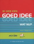 J.J. Baggerman - Ik heb een goed idee Wat nu ?