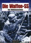 WALTHER, Herbert - Die Waffen-SS. Eine Bilddokumentation-