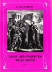 Rijswijk, C. van - Door der profeten wijze mond (2)