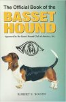 Booth, Robert E. - The Official Book of the Basset Hound