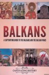 Captivating History - Balkans: A Captivating Guide to the Balkans and the Balkan Wars Captivating History - Balkans: A Captivating Guide to the Balkans and the Balkan Wars