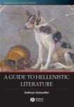 Gutzwiller, Kathryn - A Guide to Hellenistic Literature