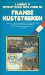 Hennequin, Bernard - Lannoo's toeristische gids Franse kuststreken. De kust, de eilanden en het achterland van Duinkerken tot Biarritz, van Perpignan tot Menton