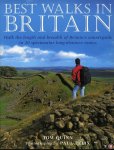 QUINN, Tom / FELIX, Paul - Best Walks In Britain. Walk the length and breadth of Britain's countryside in 20 spectactular long-distance routes.