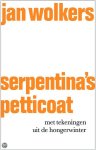 Wolkers, Jan - Serpentina  `s  Petticoat- met tekeningen van de hongerwinter