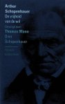 SCHOPENHAUER, ARTHUR. - De vrijheid van de wil. Gevolgd door Thomas Mann Over Schopenhauer.