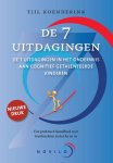 Tijl Koenderink - De 7 uitdagingen de 7 uitdagingen in het onderwijs aan cognitief getalenteerde kinderen - Een praktisch handboek voor leerkrachten in het bo en vo