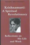 Methorst, Henri - Krishnamurti: A Spiritual Revolutionary. Reflections on His Life and Work