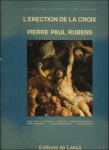 D'Hulst Roger . e. a. - L'Erection De La Croix: Pierre Paul Rubens