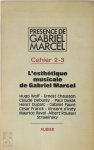  - L'Esthétique musicale de Gabriel Marcel: Cahier 2-3